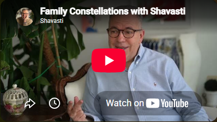 Click to open the YouTube video of Shavasti relating the Principles of Family Constellations and his personal reasons for teaching the system